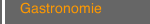 Gastronomie